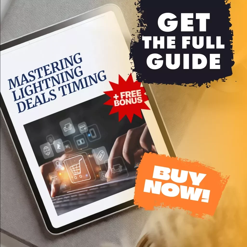 Mastering Lightning Deals Timing | Digital Guide to Understanding Lightning Deals and Their Timing for Smarter Shopping & Savings