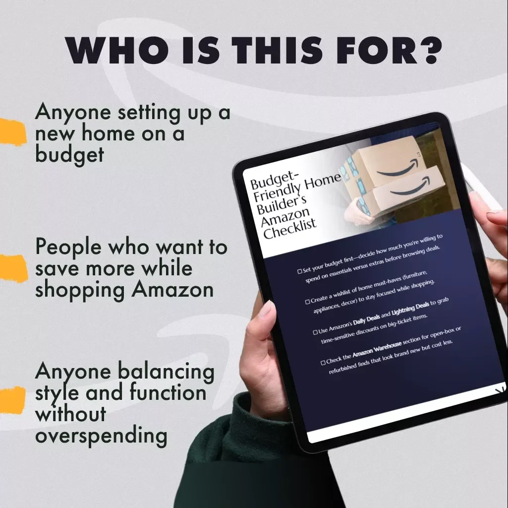 Budget-Friendly Home Builder’s Amazon Checklist | Digital Download Guide for Smart Home Shoppers | How to Build a Budget-Friendly Home Using Amazon Deals
