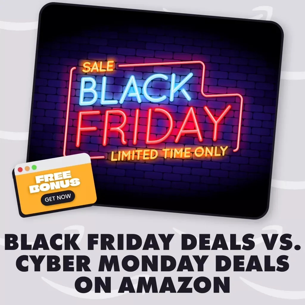 How Black Friday Deals Differ from Cyber Monday Deals on Amazon | Digital Guide for Smart Shoppers, eBook Download, AI Tips for Amazon Savings