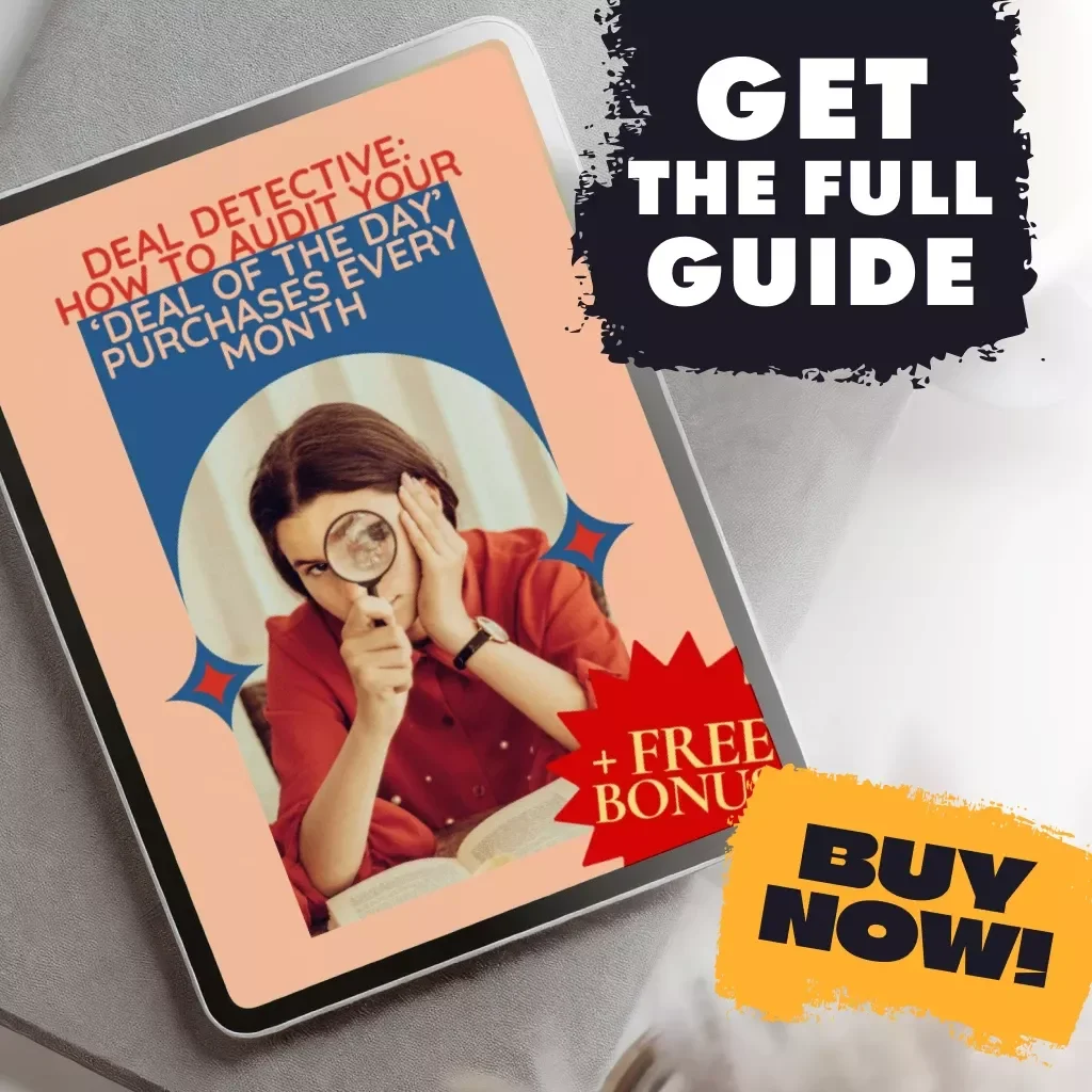 Deal Detective: How to Audit Your ‘Deal of the Day’ Purchases Every Month | Digital Download Guide for Smart Shopping & Budgeting