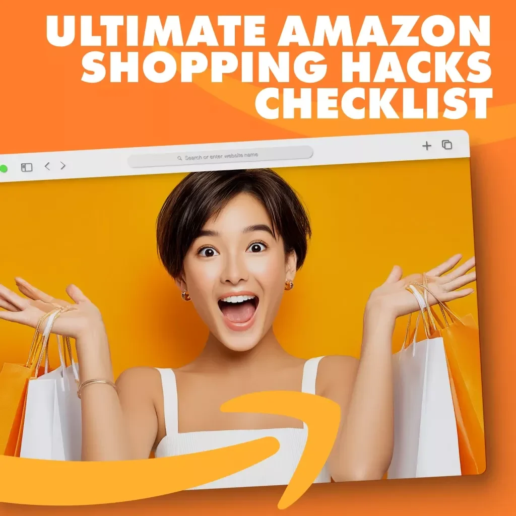 Ultimate Amazon Shopping Hacks Checklist: Save Big & Shop Smart! - Your Ultimate Guide to Snagging Amazon Deals