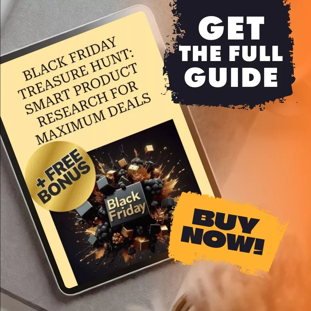 Black Friday Treasure Hunt: Smart Product Research for Maximum Deals | Digital Guide for How to Research Products Before Black Friday Sales | eBook, Checklist, Shopping Strategy, AI Tools
