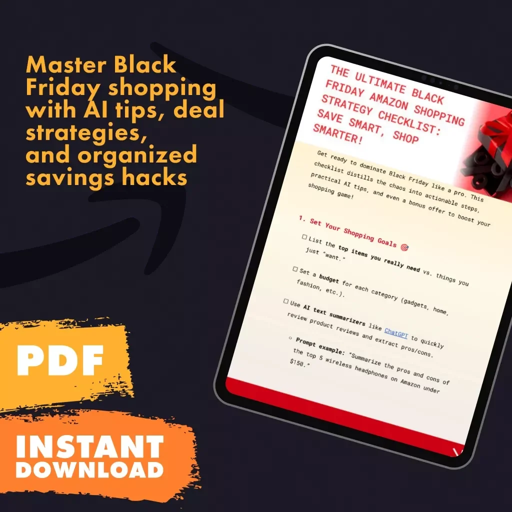 The Ultimate Black Friday Amazon Shopping Strategy Checklist: Save Smart, Shop Smarter – How to Plan Your Black Friday Amazon Shopping Strategy, AI Tips, Must-Have Deals & Bonus eCommerce Offer