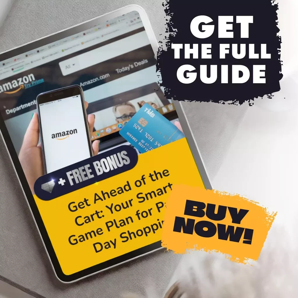 Get Ahead of the Cart: Your Smart Game Plan for Prime Day Shopping – The Ultimate Guide on How to Research Products Ahead of Prime Day, Price Tracking, and Deal Strategies