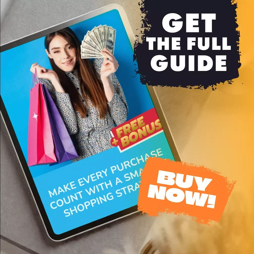 Make Every Purchase Count with a Smarter Shopping Strategy - Digital Guide to Reviewing and Updating Your Shopping Habits