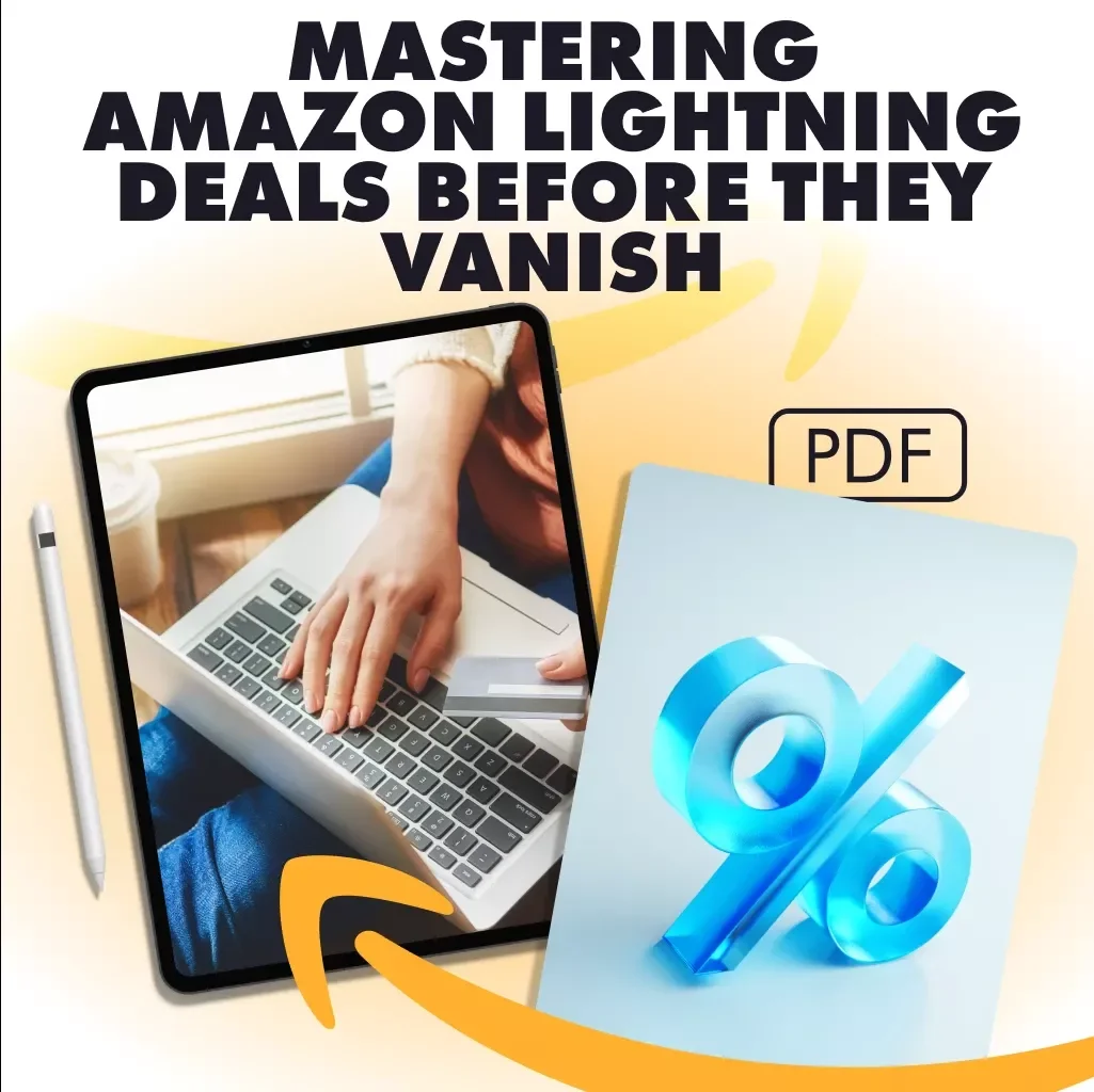 Catch the Clock: Mastering Amazon Lightning Deals Before They Vanish — Digital Guide for Deal Hunters & Sellers | What Is Amazon Lightning Deal Explained