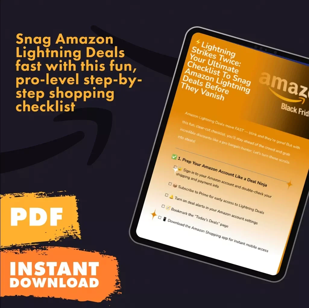 Lightning Strikes Twice: Your Ultimate Checklist to Snag Amazon Lightning Deals Before They Vanish | How to Find Lightning Deals on Amazon | Digital eBook + Printable PDF