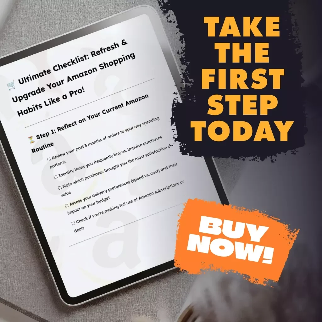 Ultimate Checklist: Refresh & Upgrade Your Amazon Shopping Habits Like a Pro