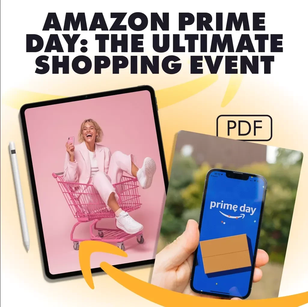 Amazon Prime Day: The Ultimate Shopping Event | Digital Guide to What is Amazon Prime Day + Shopping Tips, AI Tools & Deal Hacks