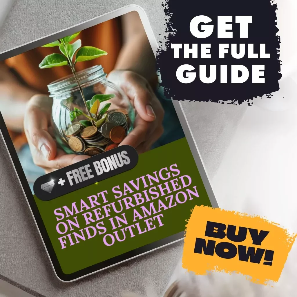 Smart Savings on Refurbished Finds in Amazon Outlet | Digital Guide to How to Find Amazon Outlet Deals on Refurbished Items, Step-by-Step eBook, Money-Saving Checklist for Shoppers