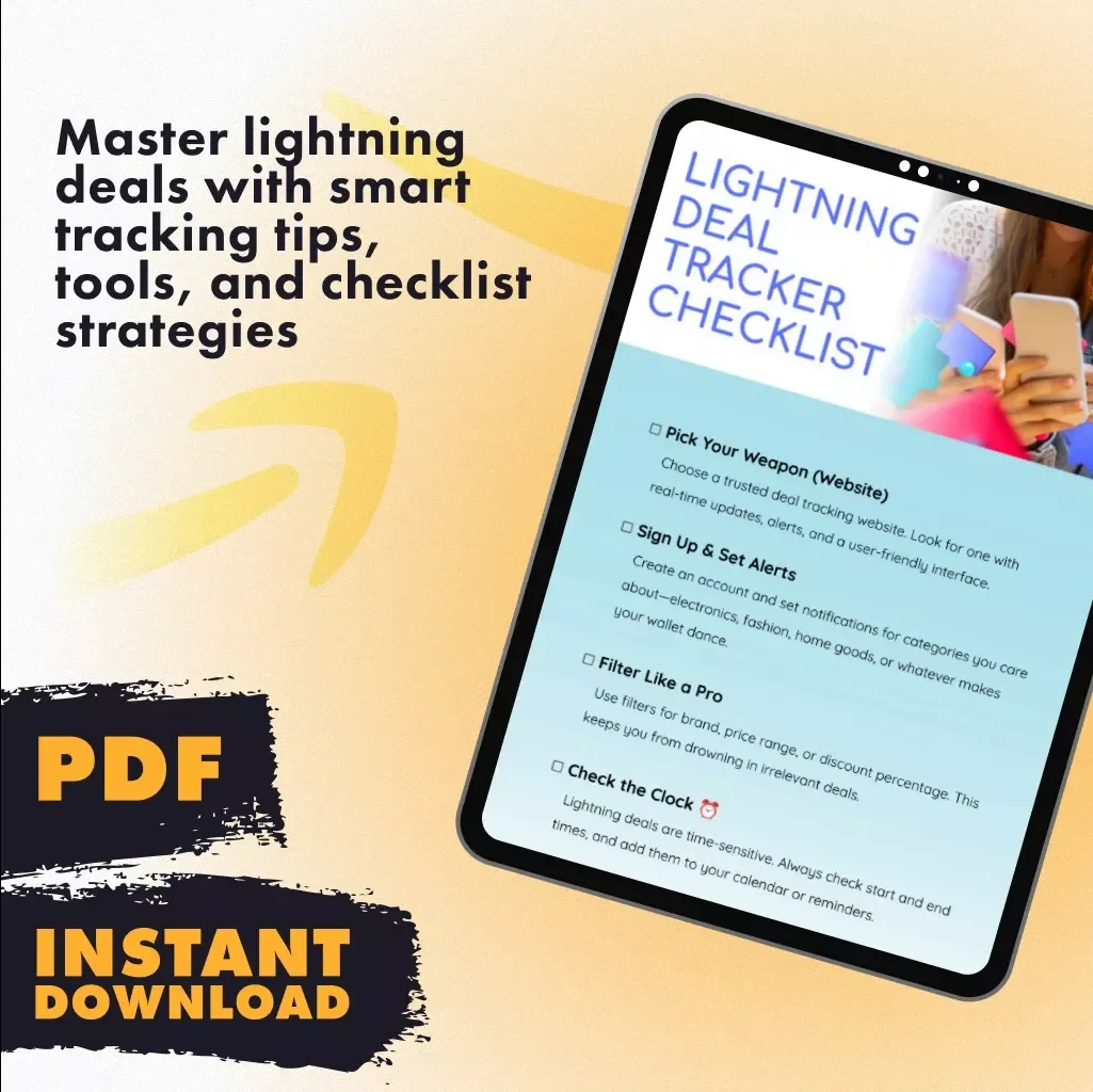 Lightning Deal Tracker Checklist – How to Use Deal Tracking Websites for Lightning Deals | Digital Download for Smart Shoppers & Bargain Hunters