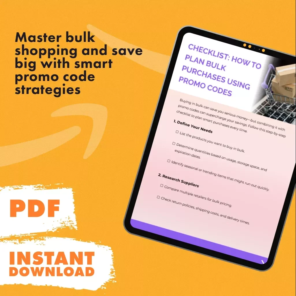 Checklist: How to Plan Bulk Purchases Using Promo Codes | Digital Download Guide for Smart Shoppers, Budget Planners & Money Savers
