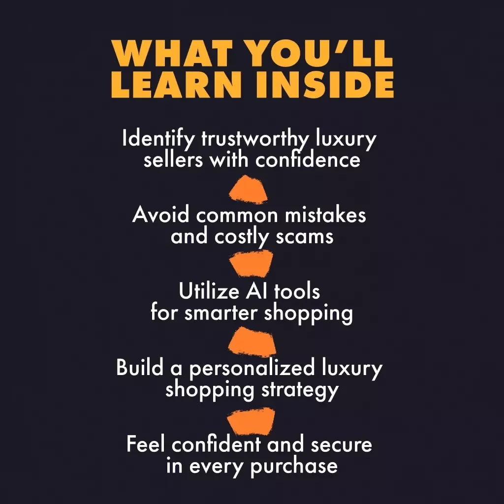 The No-Scam Luxury Buyer’s Guide: How to Find Luxury Item Deals Without Getting Scammed
