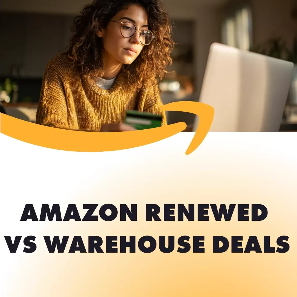 Amazon Renewed vs Warehouse Deals – How Amazon Renewed Differs from Amazon Warehouse Deals Guide, eBook for Smart Shoppers, Sellers, and Deal Hunters