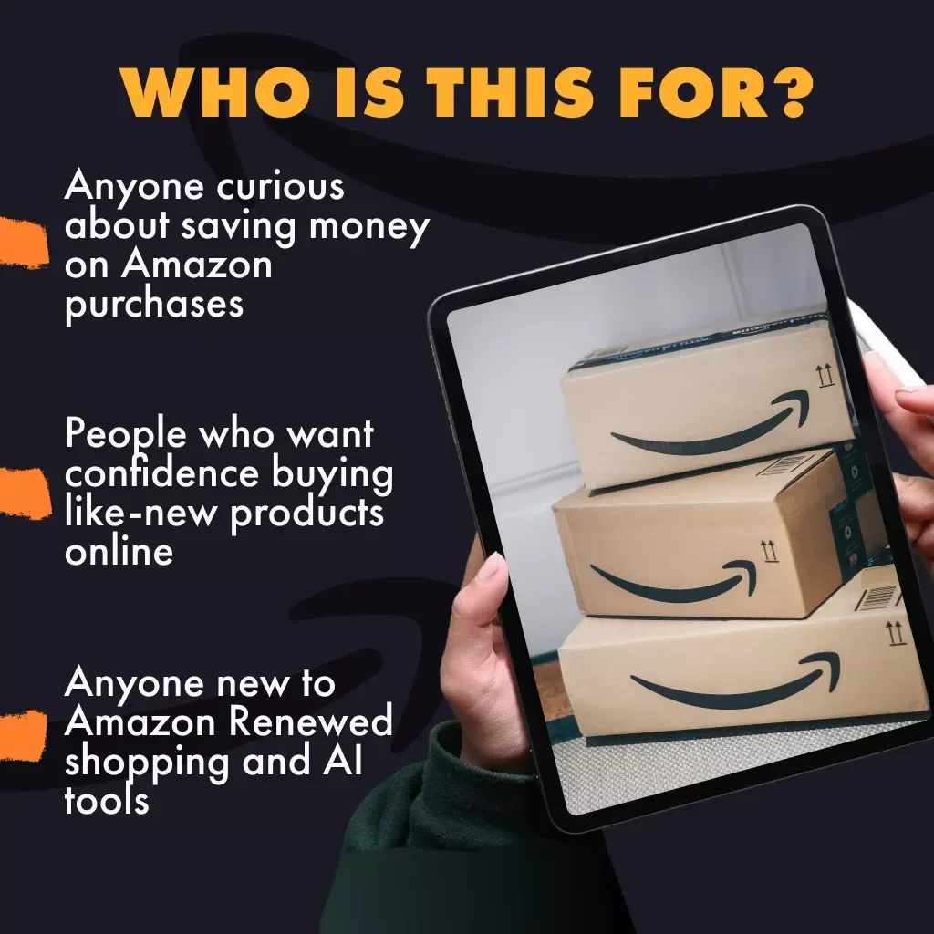 Amazon Renewed Made Easy: A Beginner’s Guide to Smart Shopping | Digital Download Guide for Finding the Best Renewed Deals, Saving Money & Using AI Tips