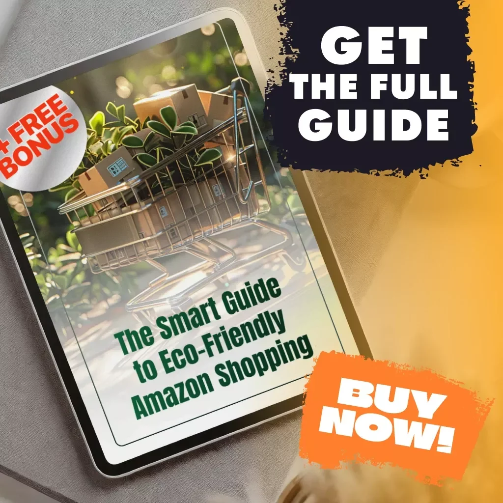 The Smart Guide to Eco-Friendly Amazon Shopping: How to Find Sustainable Products & Avoid Greenwashing