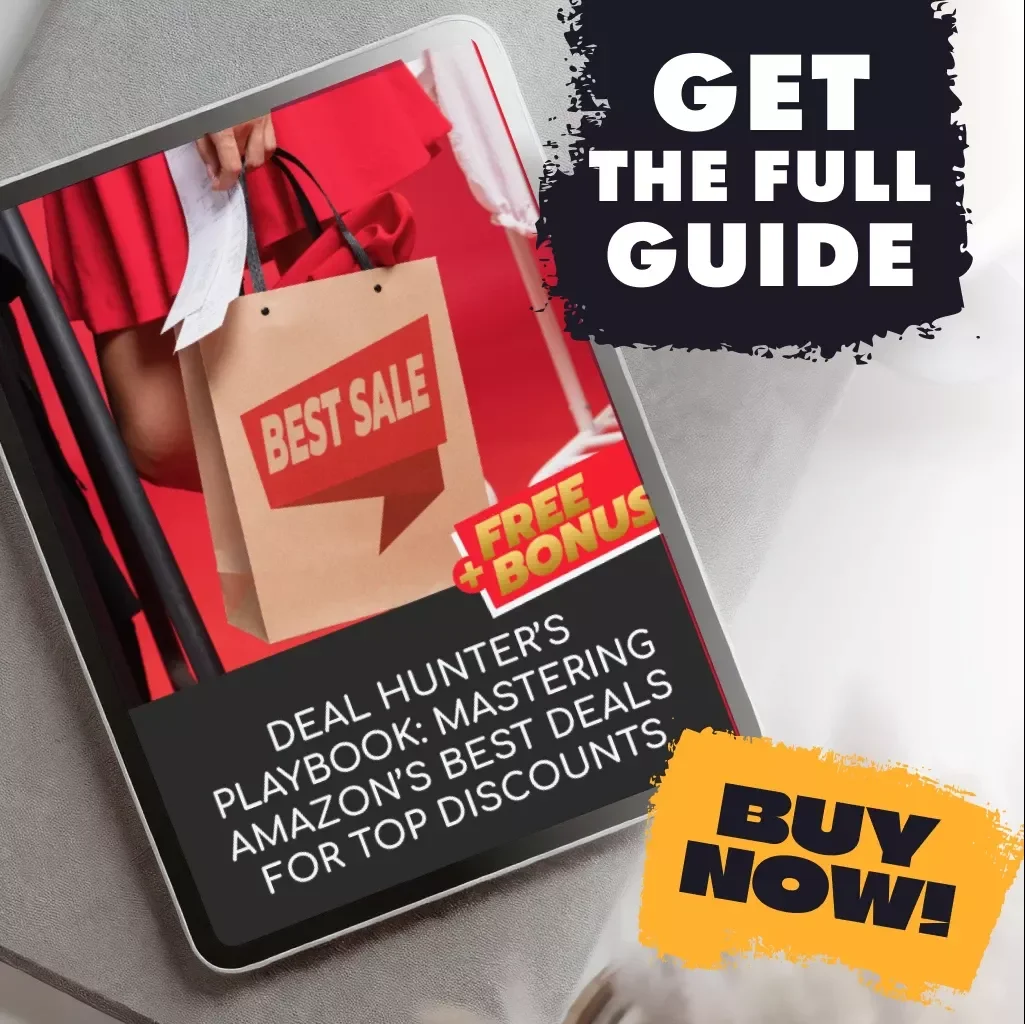 Deal Hunter’s Playbook: Mastering Amazon’s Best Deals for Top Discounts | Digital Guide for Shoppers, Smart Savings eBook, Money-Saving Checklist