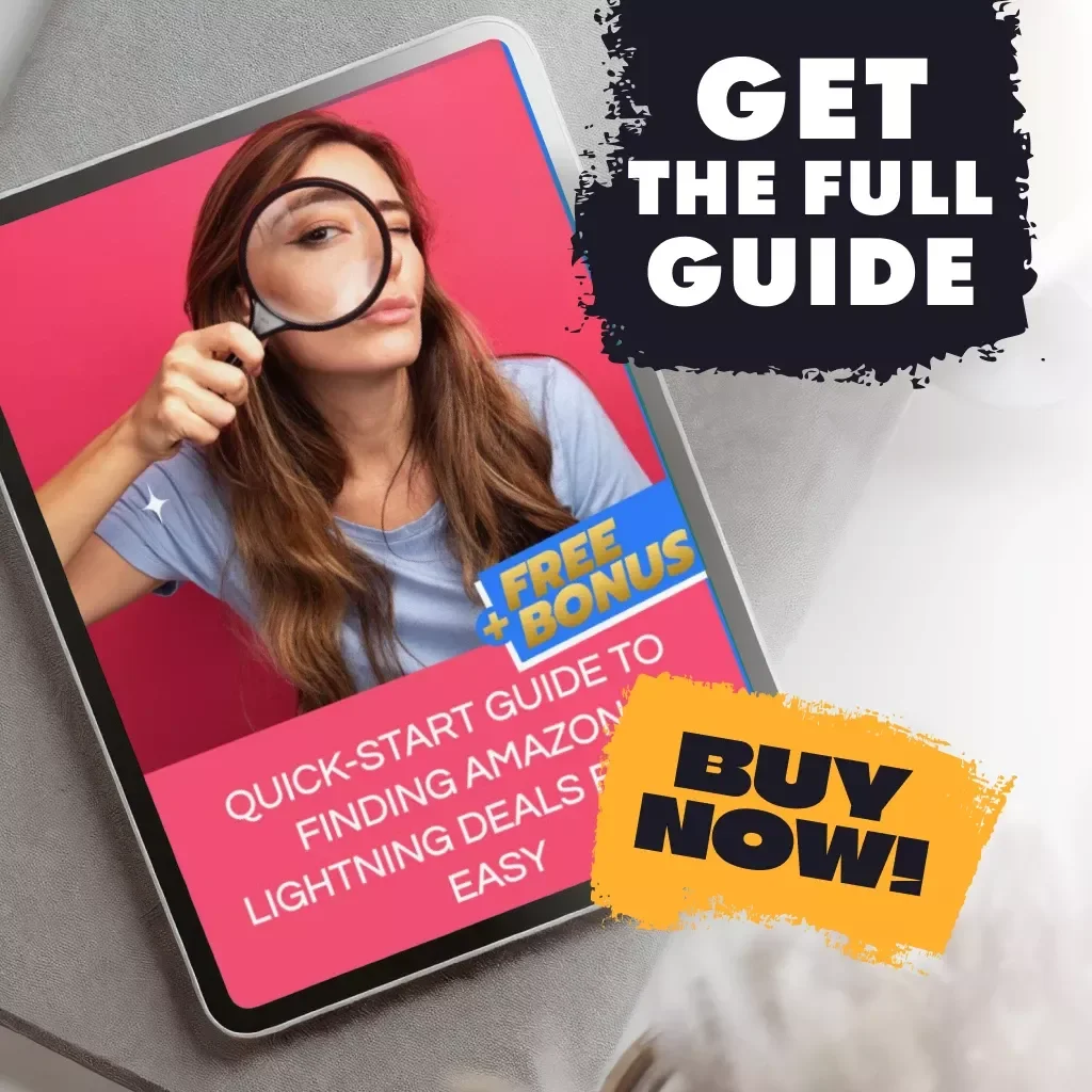 Quick-Start Guide to Finding Amazon Lightning Deals Fast & Easy | Digital Download eBook for Savvy Shoppers, Bargain Hunters & Amazon Deal Finders