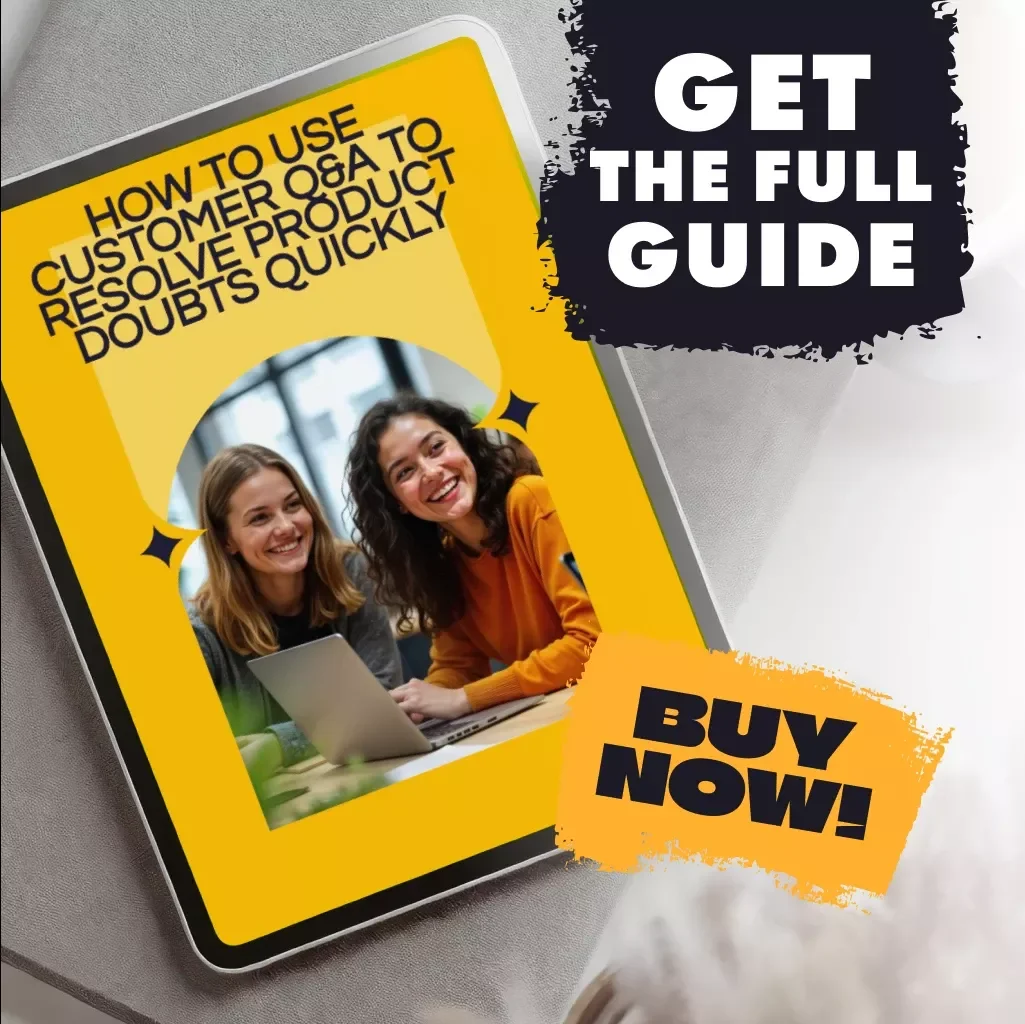 How to Use Customer Q&A to Resolve Product Doubts Quickly - A Comprehensive Guide for Shoppers and Sellers