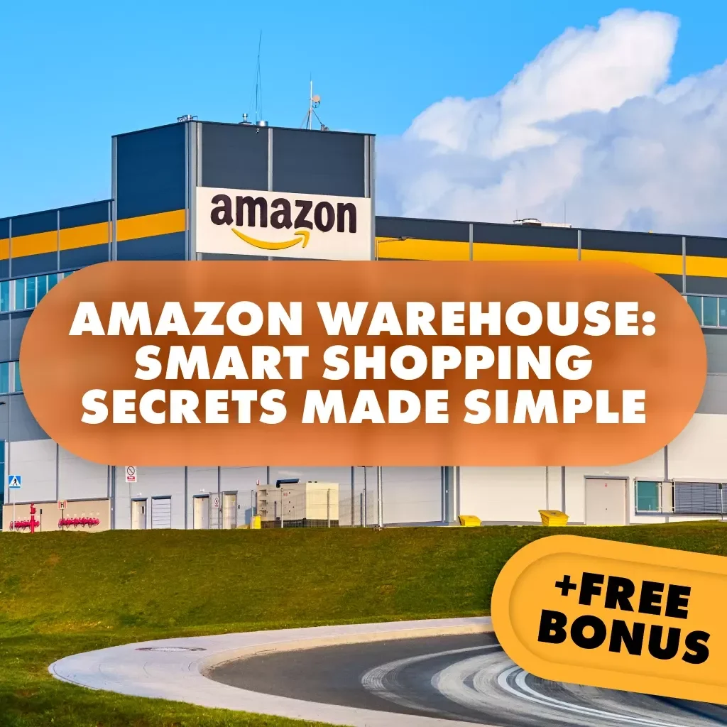 Amazon Warehouse – Smart Shopping Secrets Made Simple | Digital Guide | Learn What is Amazon Warehouse and How Does It Work | eBook for Bargain Hunters, Resellers & Smart Shoppers