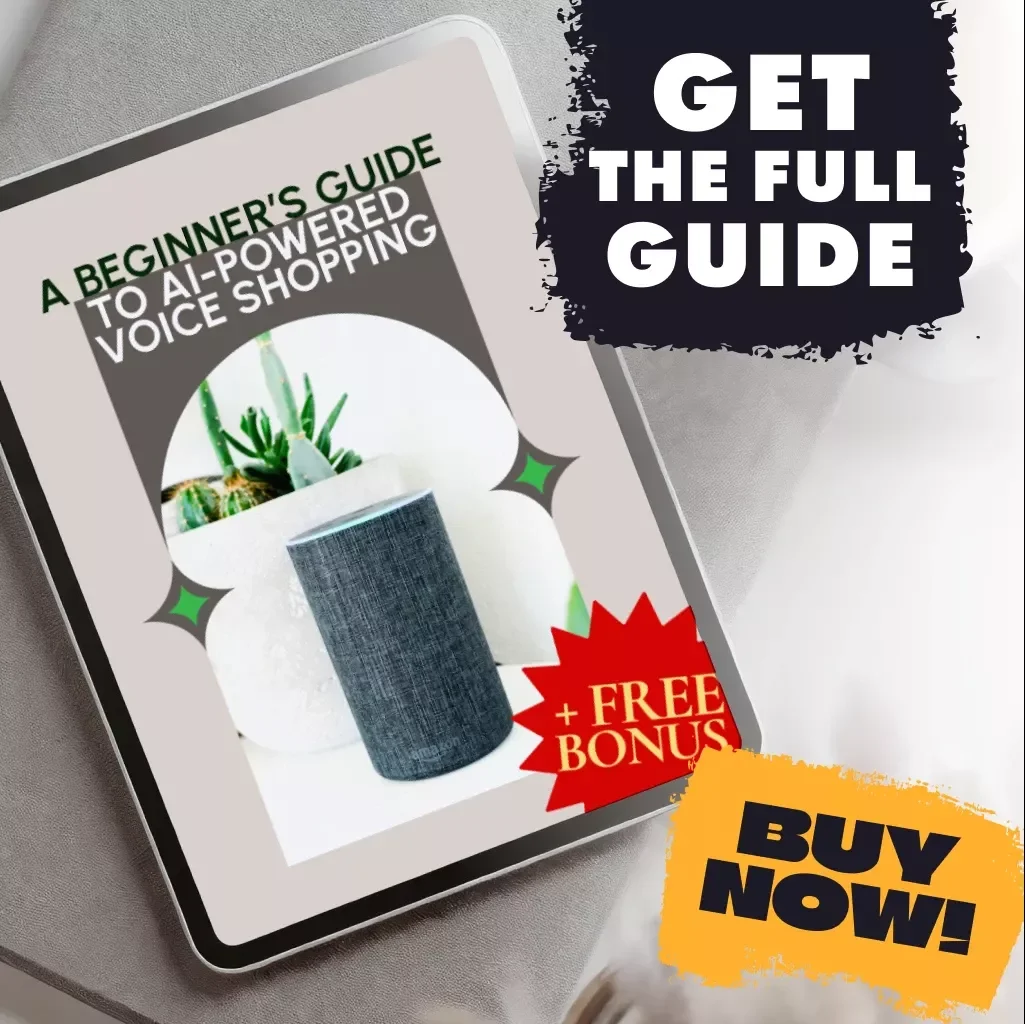 A Beginner’s Guide to AI-Powered Voice Shopping | How to Understand AI-Powered Voice Shopping | Digital Download Guide, eBook & Checklist for Beginners