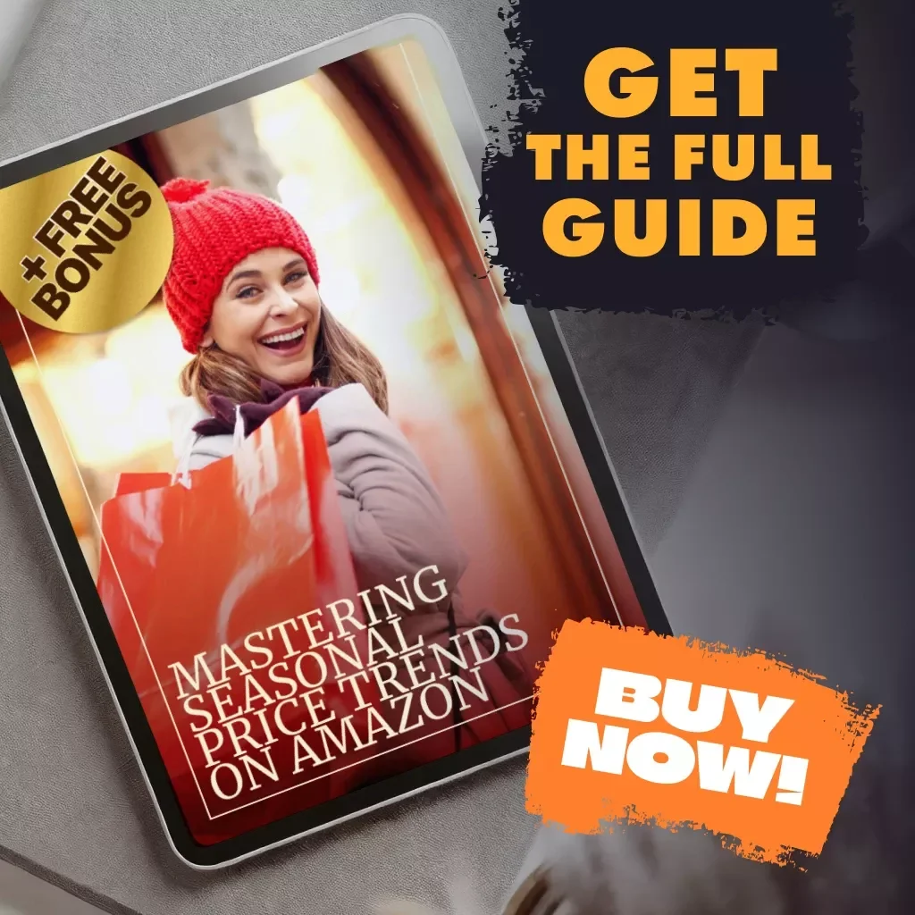 Mastering Seasonal Price Trends on Amazon | Digital Guide for Tracking Seasonal Price Changes, Shopping Patterns & AI Predictions