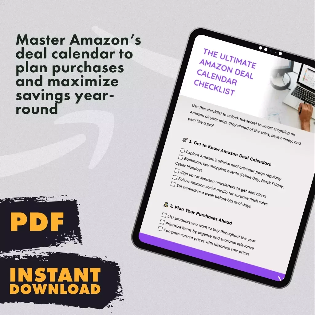 The Ultimate Amazon Deal Calendar Checklist | Digital Download Guide for Yearly Shopping Planning | How to Use Deal Calendars for Smart Amazon Shopping