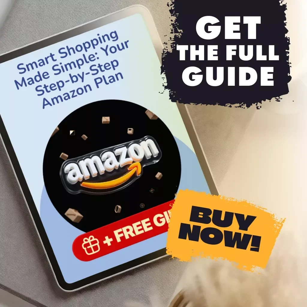Smart Shopping Made Simple: Your Step-by-Step Amazon Plan Guide - How to Build a Step-by-Step Amazon Shopping Plan