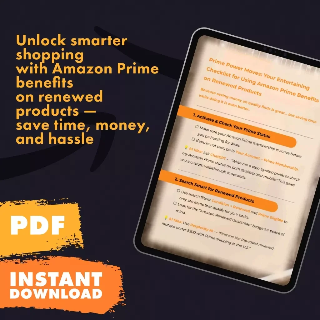 Prime Power Moves: Your Entertaining Checklist for Using Amazon Prime Benefits on Renewed Products | Digital Download Guide, eBook & Printable PDF