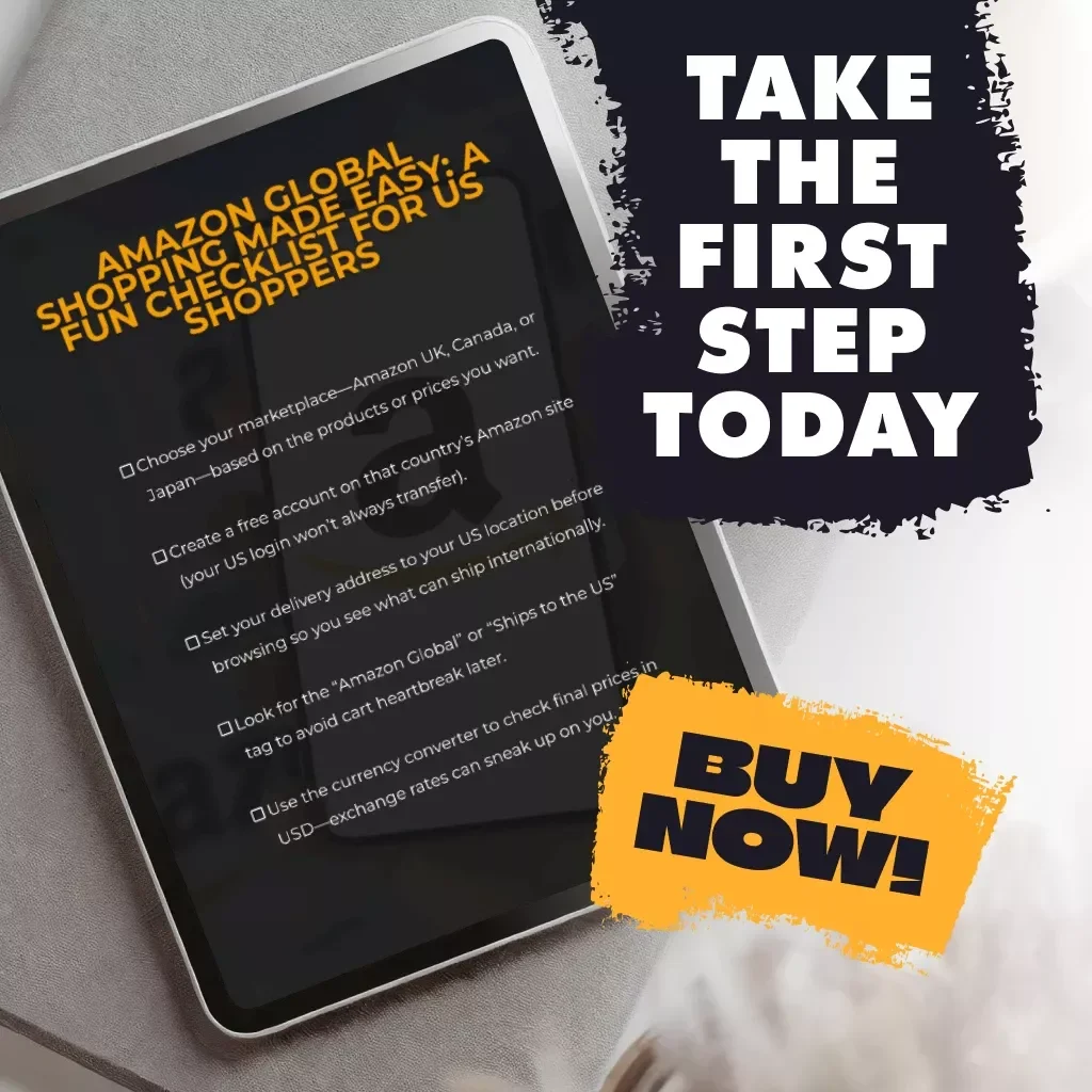 Amazon Global Shopping Made Easy: A Fun Checklist for US Shoppers