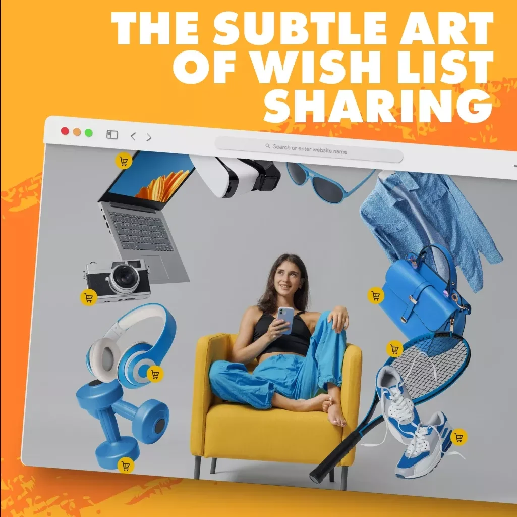 The Subtle Art of Wish List Sharing: A Complete Guide to Influencing Gift Buying