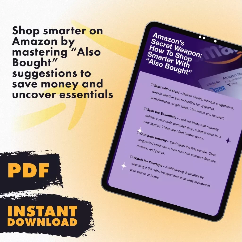 Amazon’s Secret Weapon: How to Shop Smarter with “Also Bought” | Strategic Shopping Checklist | Digital Download eBook Guide for Savvy Amazon Shoppers