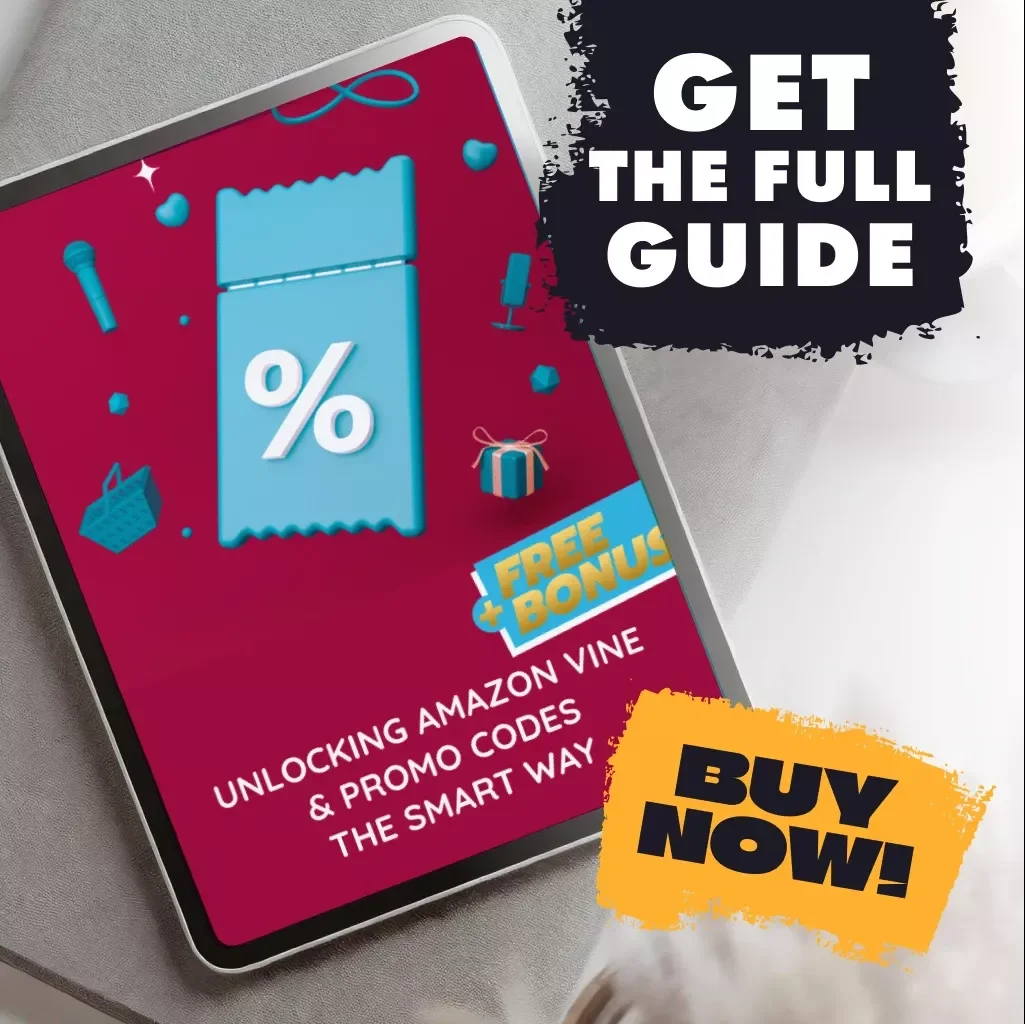 Unlocking Amazon Vine & Promo Codes the Smart Way | Digital Guide for How to Sign Up for Amazon Vine and Get Promo Codes