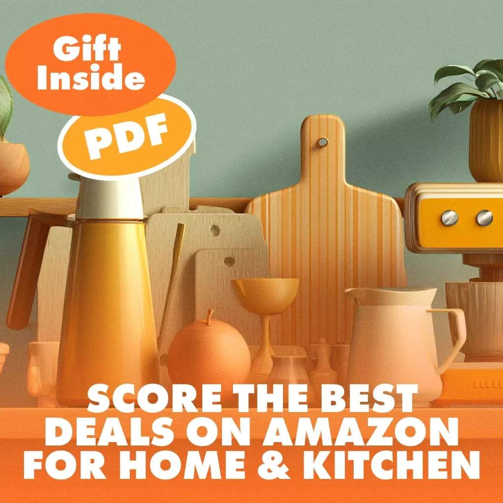 Score the Best Deals on Amazon for Home & Kitchen - Ultimate Checklist for Finding Top Bargains