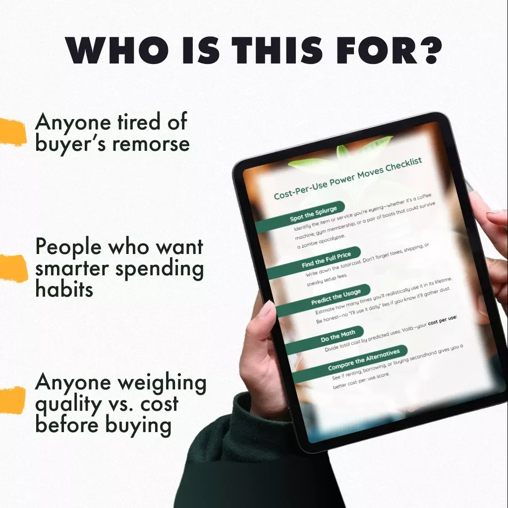 Cost-Per-Use Power Moves Checklist | Smart Money Guide | How to Use Cost-Per-Use to Decide if Something’s Worth It | Digital Download, eBook, PDF