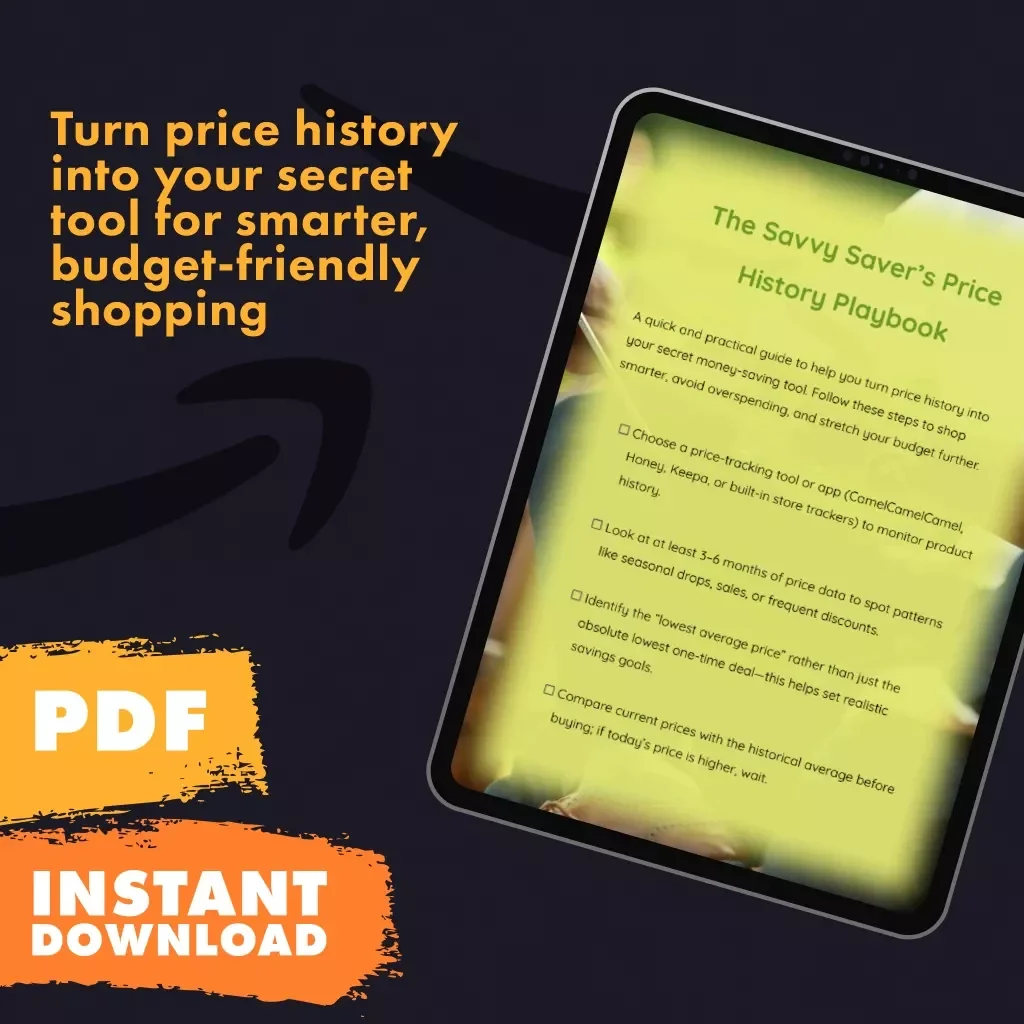 The Savvy Saver’s Price History Playbook | Budgeting & Saving Checklist | Digital Download Guide for Smarter Shopping
