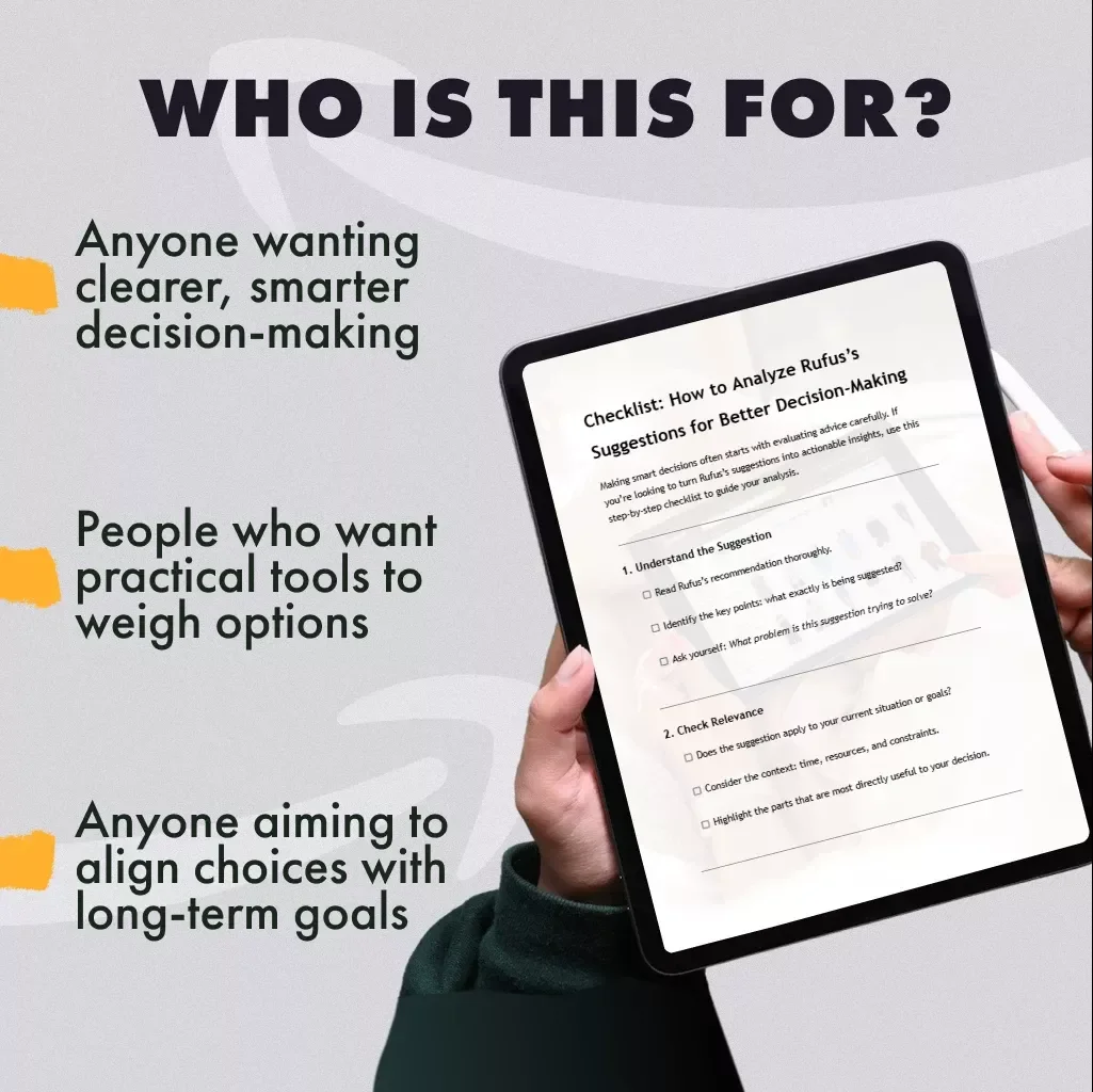Checklist: How to Analyze Rufus’s Suggestions for Better Decision-Making | Digital Download Guide for Smarter Choices, Personal Growth & Goal Alignment