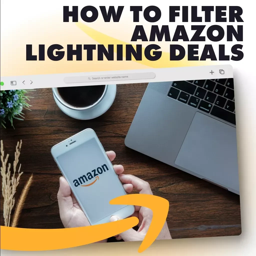 How to Filter Amazon Lightning Deals by Category & Discount Like a Pro | Digital Guide for Shoppers, Resellers & Bargain Hunters | Instant Download