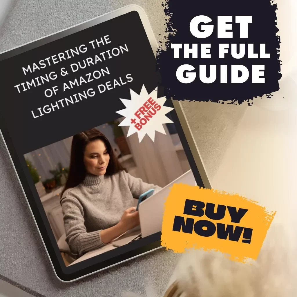 Mastering the Timing & Duration of Amazon Lightning Deals | Digital Guide | How to Understand the Timing and Duration of Lightning Deals | eBook Download for Smart Shoppers & Sellers