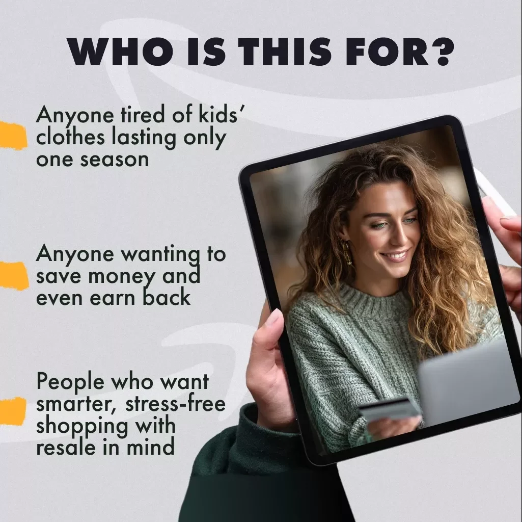 Buy Once, Smile Twice: Smart Kids’ Shopping for Growth & Resale | Digital Guide | How to Shop Smart for Kids | Growth-Proof & Resale-Minded Buying eBook