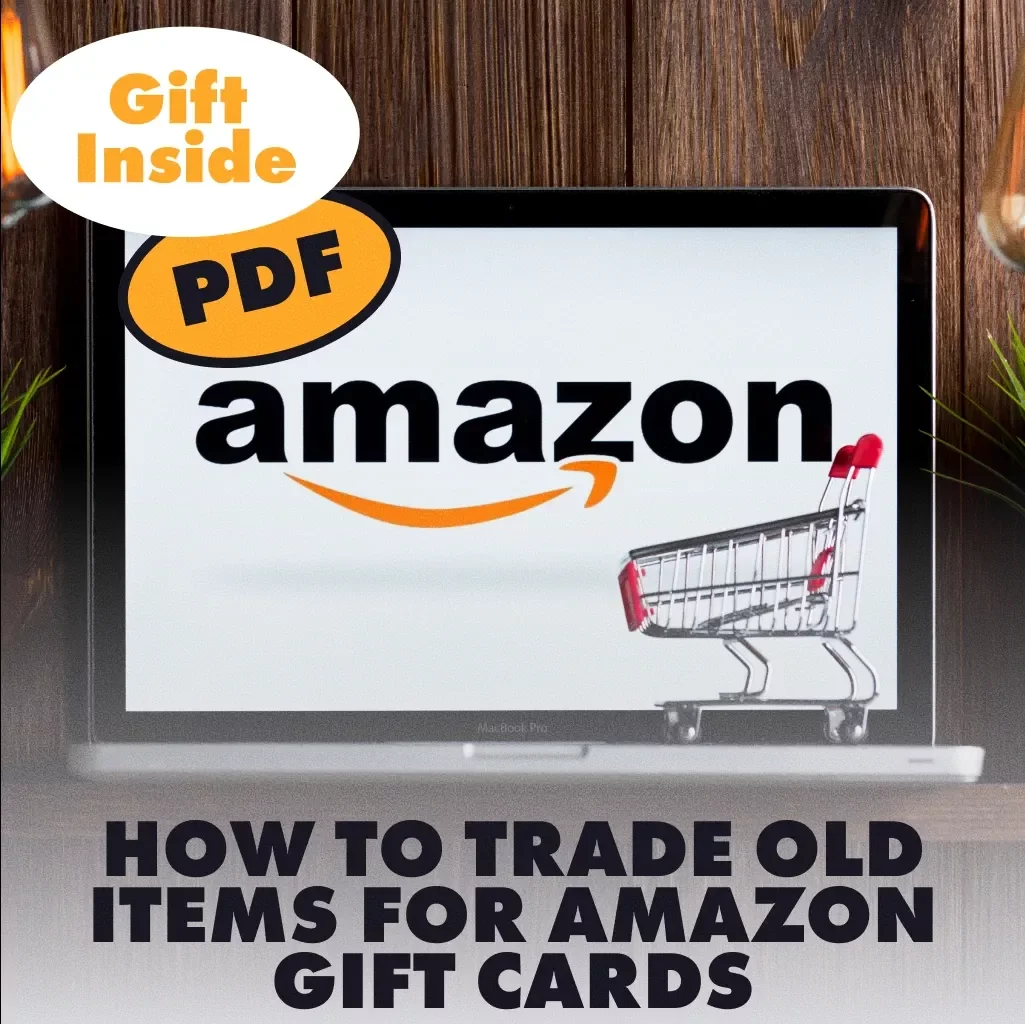 How to Trade Old Items for Amazon Gift Cards – The Ultimate Guide to Trading for Cash or Gift Cards