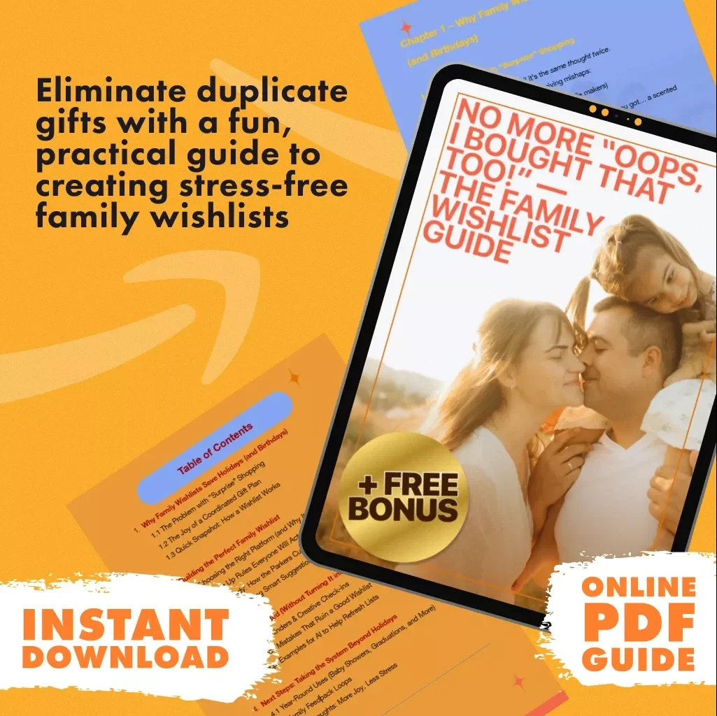 No More “Oops, I Bought That Too!” — The Family Wishlist Guide | Digital Download eBook & Checklist on How to Set Up Family Wishlists to Avoid Duplicate Gifts