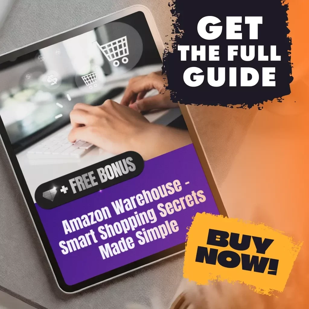 Amazon Warehouse – Smart Shopping Secrets Made Simple | Digital Guide | Learn What is Amazon Warehouse and How Does It Work | eBook for Bargain Hunters, Resellers & Smart Shoppers
