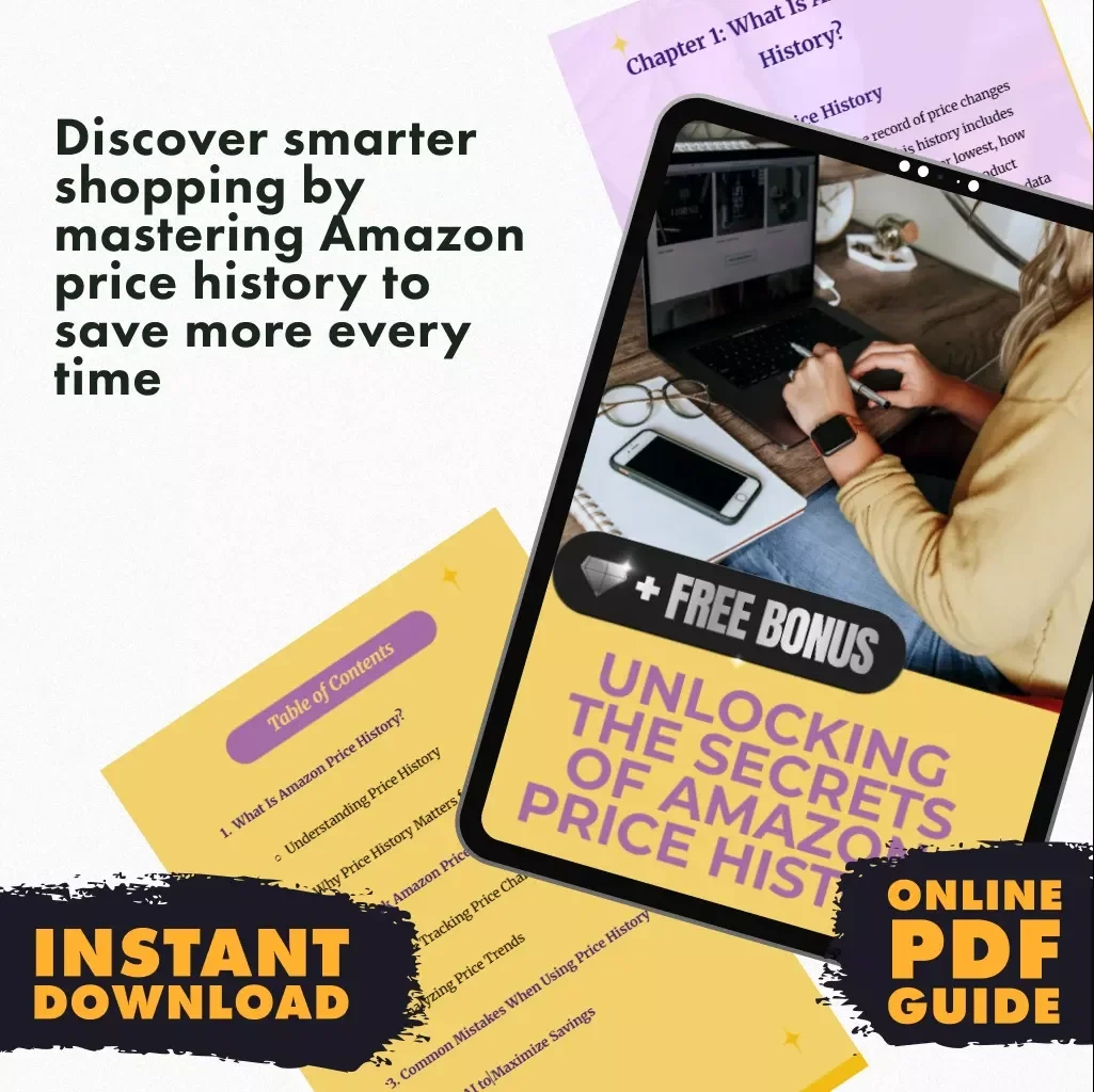 Unlocking the Secrets of Amazon Price History | Digital Download Guide for Shoppers, eBook on What Is Amazon Price History, Price Tracking & Smart Shopping Strategies