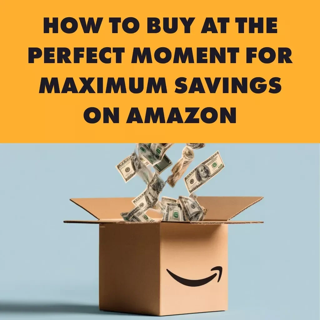 How to Buy at the Perfect Moment for Maximum Savings on Amazon | Digital Guide | Best Time to Buy on Amazon eBook | Smart Shopping Checklist