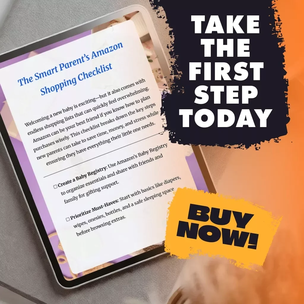 The Smart Parent’s Amazon Shopping Checklist: A Guide for New Parents to Plan, Save, and Shop Wisely on Amazon