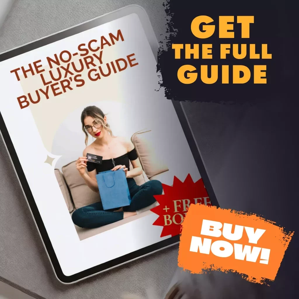 The No-Scam Luxury Buyer’s Guide: How to Find Luxury Item Deals Without Getting Scammed