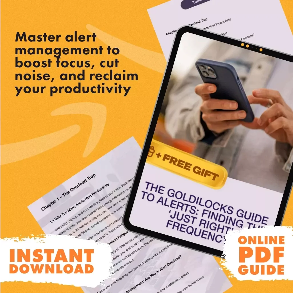 The Goldilocks Guide to Alerts: Finding the ‘Just Right’ Frequency | Digital Guide on How to Manage Alert Frequency to Avoid Overload