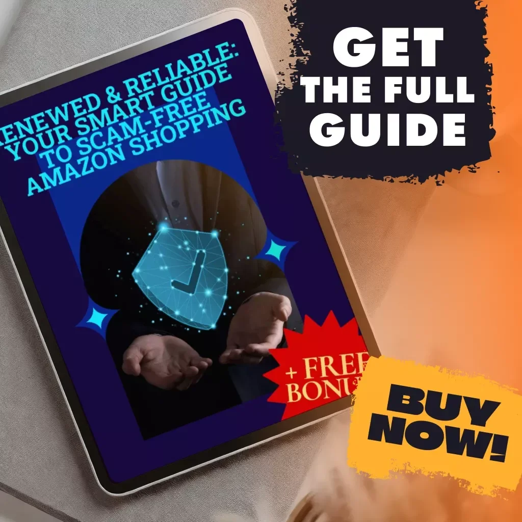 Renewed & Reliable: Your Smart Guide to Scam-Free Amazon Shopping | Digital Download eBook | How to Avoid Scams When Buying Amazon Renewed Products | Instant PDF Guide