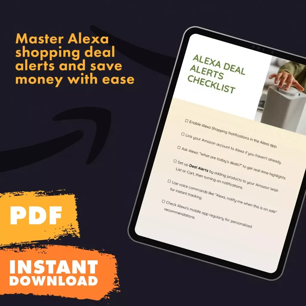 Alexa Deal Alerts Checklist | Digital Download for Utilizing Amazon's Alexa for Deal Notifications, Shopping Savings & Voice Commands
